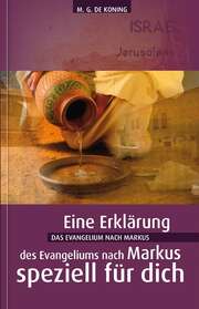Ger de Koning - M. G. de Koning - Das Evangelium nach Markus Das Evangelium nach Markus
