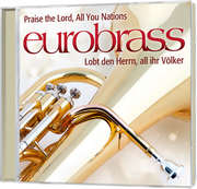 Eurobrass - CD: Lobt den Herrn, all ihr Völker! CD: Lobt den Herrn, all ihr Völker!