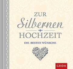Zur Silbernen Hochzeit Zur Silbernen Hochzeit