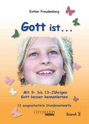 Esther Freudenberg - Gott ist ... Band 2 Gott ist ... Band 2