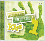 CD: Feiert Jesus! Kids 1 CD: Feiert Jesus! Kids 1