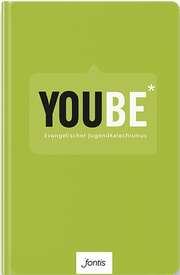 Roland Werner - Dominik Klenk - Bernd Wannenwetsch - YOUBE - Textausgabe YOUBE - Textausgabe
