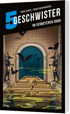 Tobias Schuffenhauer - Tobias Schier - 5 Geschwister: Im verbotenen Grab (Band 12) 5 Geschwister: Im verbotenen Grab (Band 12)