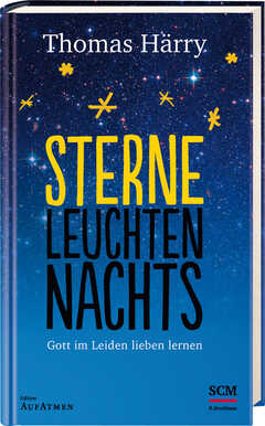 Thomas Härry - Sterne leuchten nachts Sterne leuchten nachts