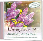 CD: Unvergessen 14 - Melodien, die bleiben CD: Unvergessen 14 - Melodien, die bleiben